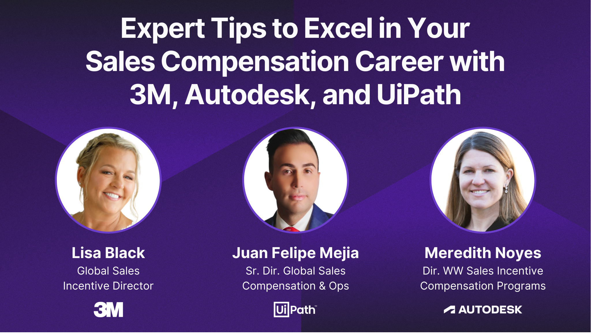 Expert Tips to Excel in Your Sales Compensation with 3M, Autodesk, and UiPath