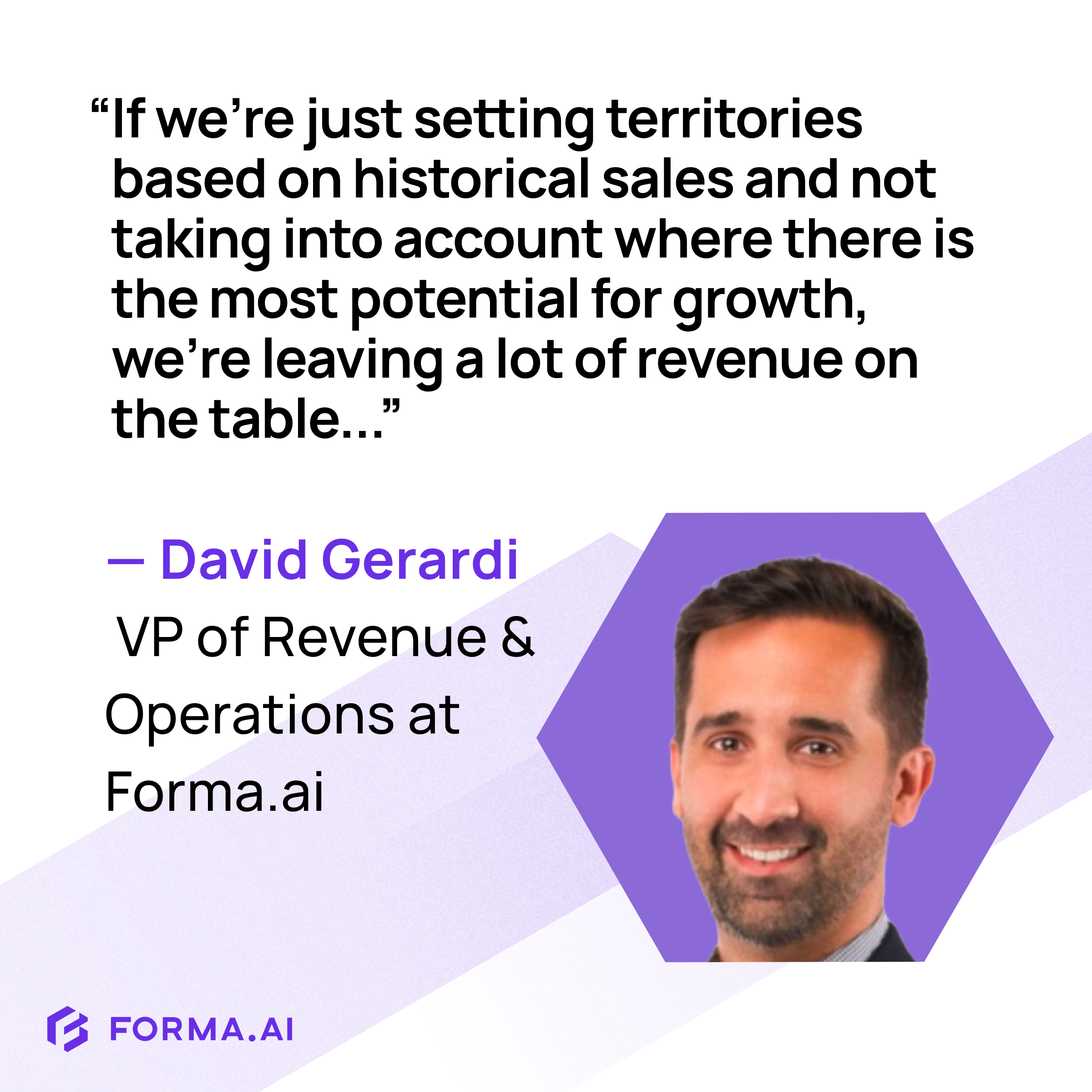 David Gerardi on potential growth as a driver for sales territories