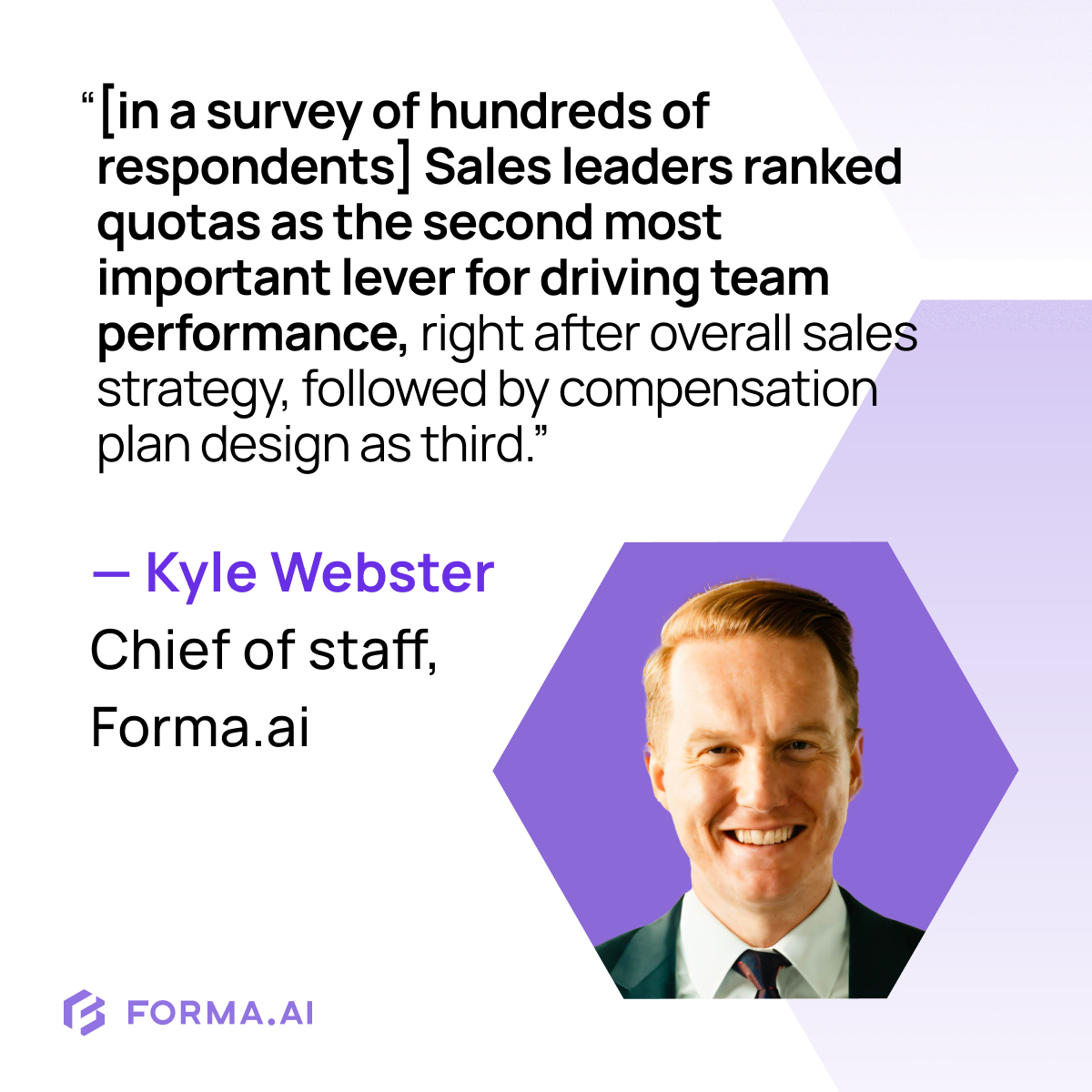 quota setting is a critical exercise. Quote from Kyle Webster, Chief of Staff, Forma.ai